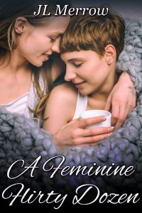 Book cover of A Feminine Flirty Dozen by JL Merrow: features young lesbian couple embracing and wrapped in a blanket.